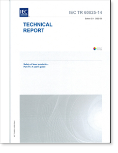 IEC TR 60825-14 Ed. 2.0 2022-03 &quot;Safety of Laser Products - Part 14: A User's Guide&quot; (Electronic Version)
