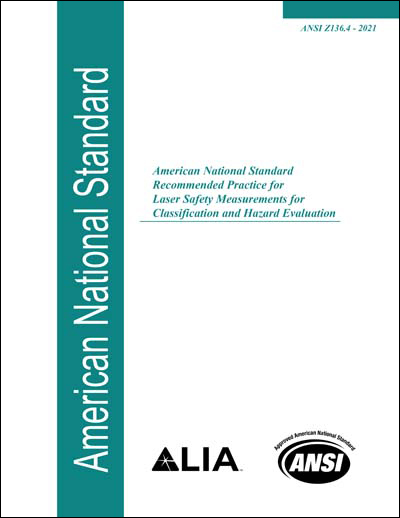 ANSI Z136.4-2021 "Recommended Practice For Laser Safety Measurements For Classification And Hazard Evaluation"