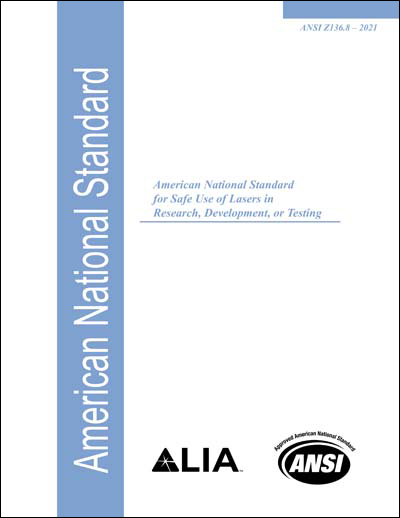 ANSI Z136.8-2021 &quot;Safe Use of Lasers in Research, Development, or Testing&quot;